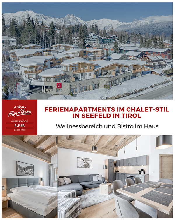 AlpenParks Alpina Seefeld - Angebot 5=4 Skiurlaub Chalet-Apartment Tirol